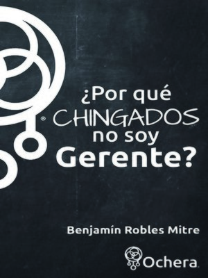 cover image of ¿Por qué chingados no soy gerente?